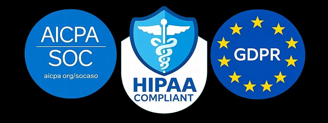 HIPAA, SOC 2 Type II, and GDPR compliant